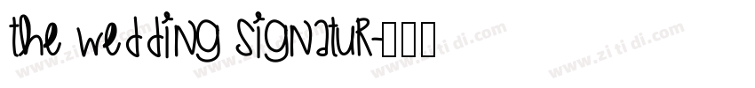The Wedding Signatur字体转换
